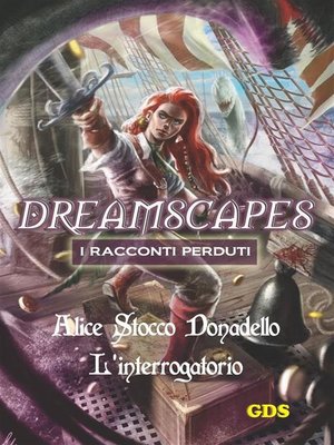 cover image of L'interrogatorio--Dreamscapes--I racconti perduti- Volume 14